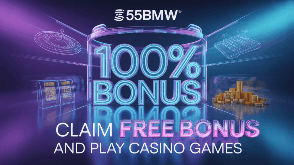 55bmw login – Claim 100% Bonus and Play Casino Games